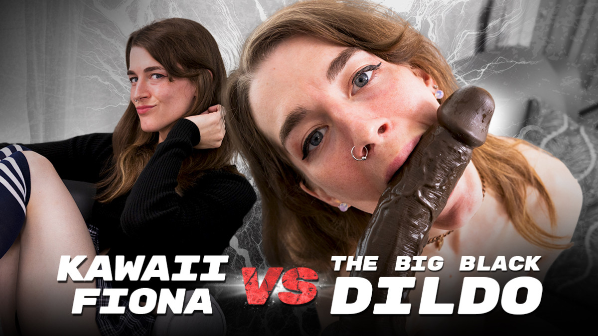 Kawaii Fiona Vs The Big Black Dildo!